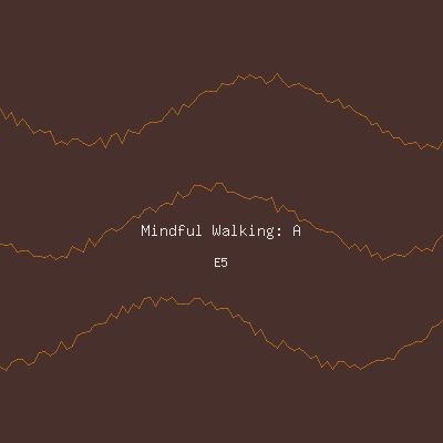 Mindful Walking: A 15-Minute Guide